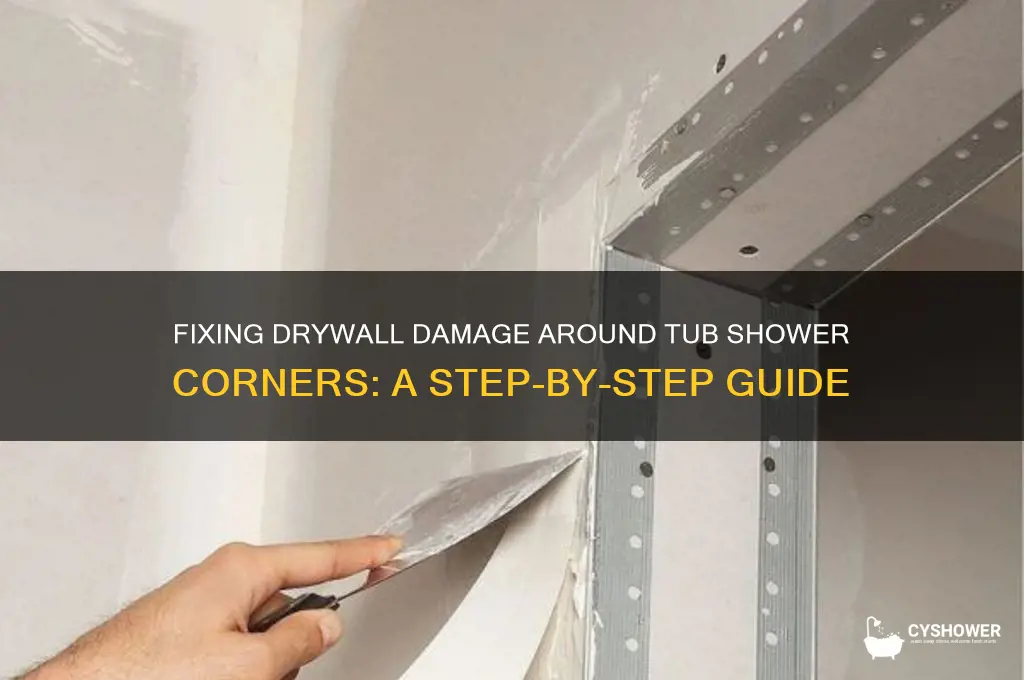 how fix drywall issues around cornders of tub shower