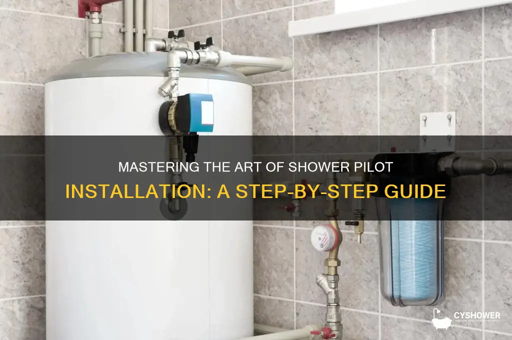 how get shower pilot