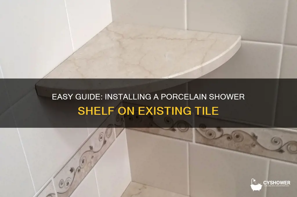how install porcelain shower shelf existing tile