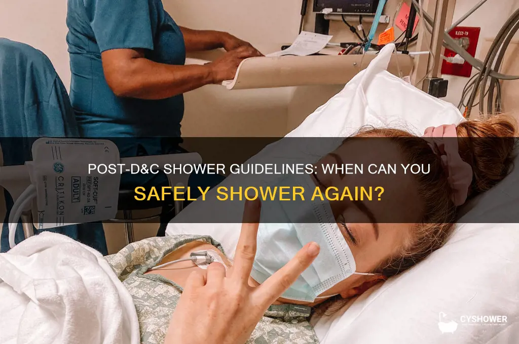how long after a d&c can you take a shower