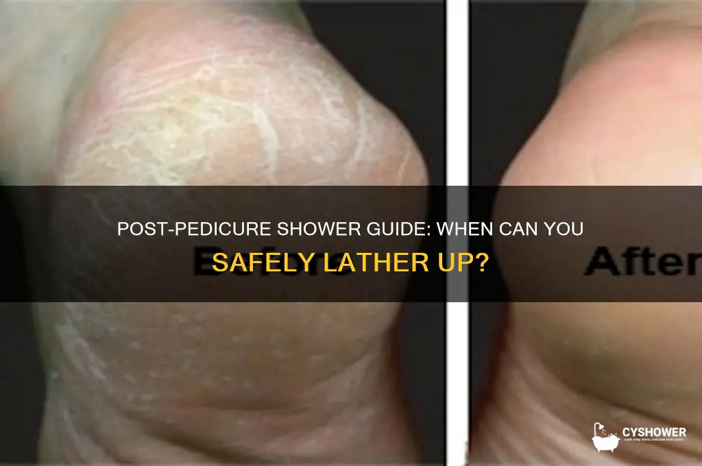how long after a pedicure can i take a shower