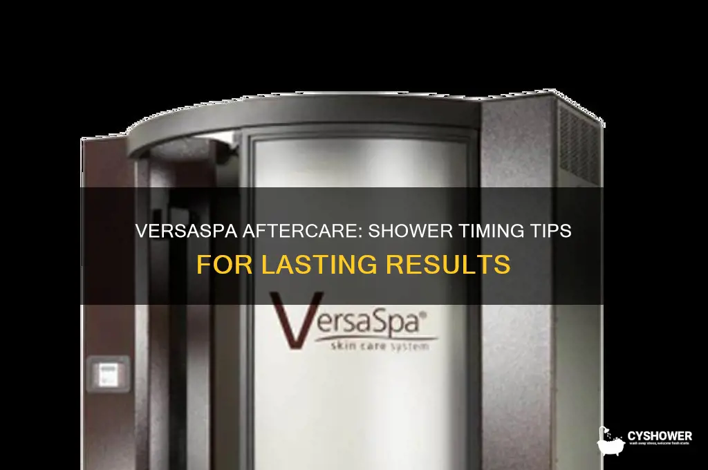 how long after a versaspa can you take a shower