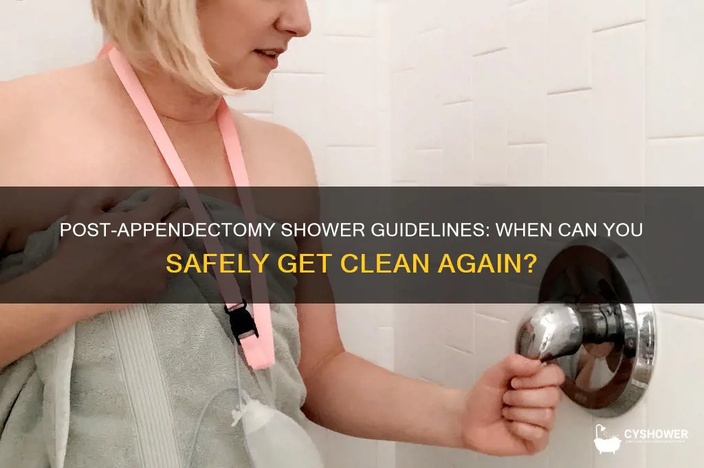 how long after appendectomy can i take a shower