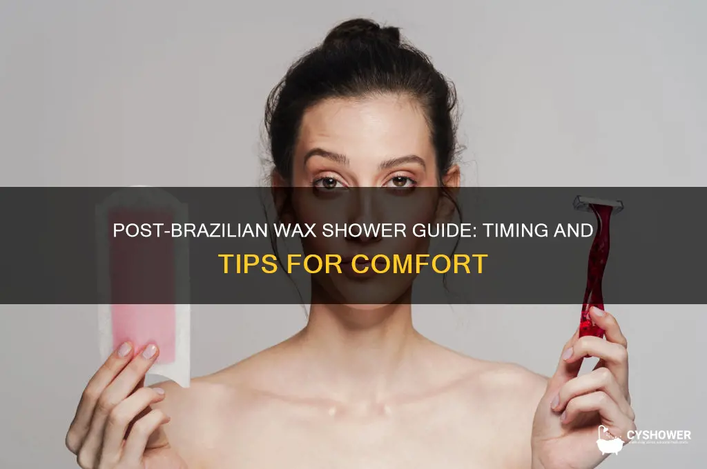 how long after brazilian wax can i take a shower