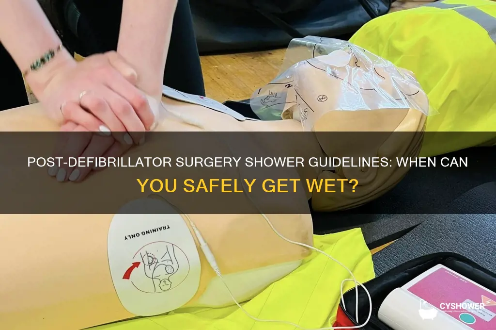 how long after defibrillator surgery can you take a shower