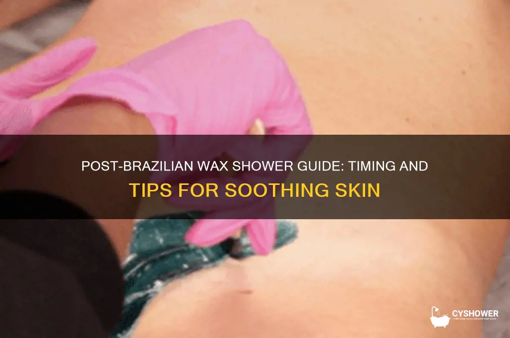 how long after getting a brazilian wax can you shower