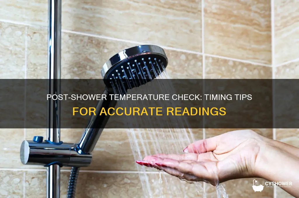 how long after hot shower take temperature