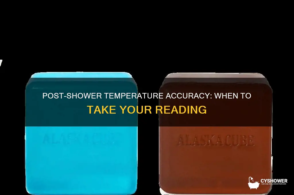 how long after shower can i take my temperature