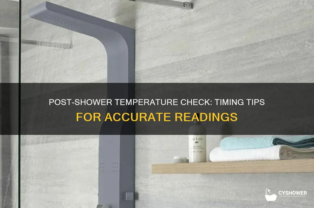 how long after shower to take temperature