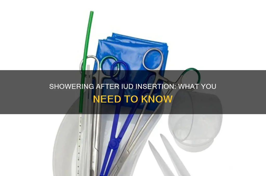 how long aftwr getting an iud can you shower