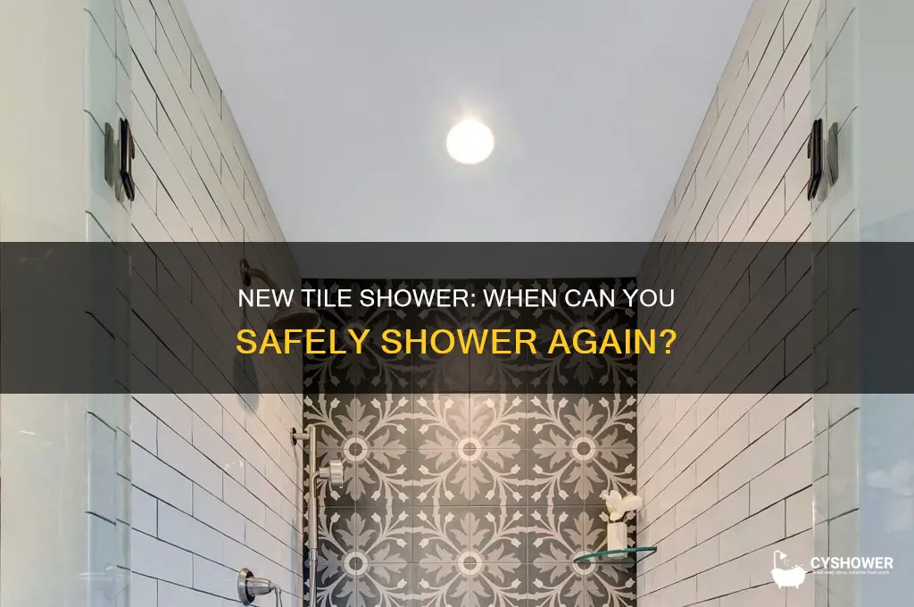 how long before i can shower new tile shower