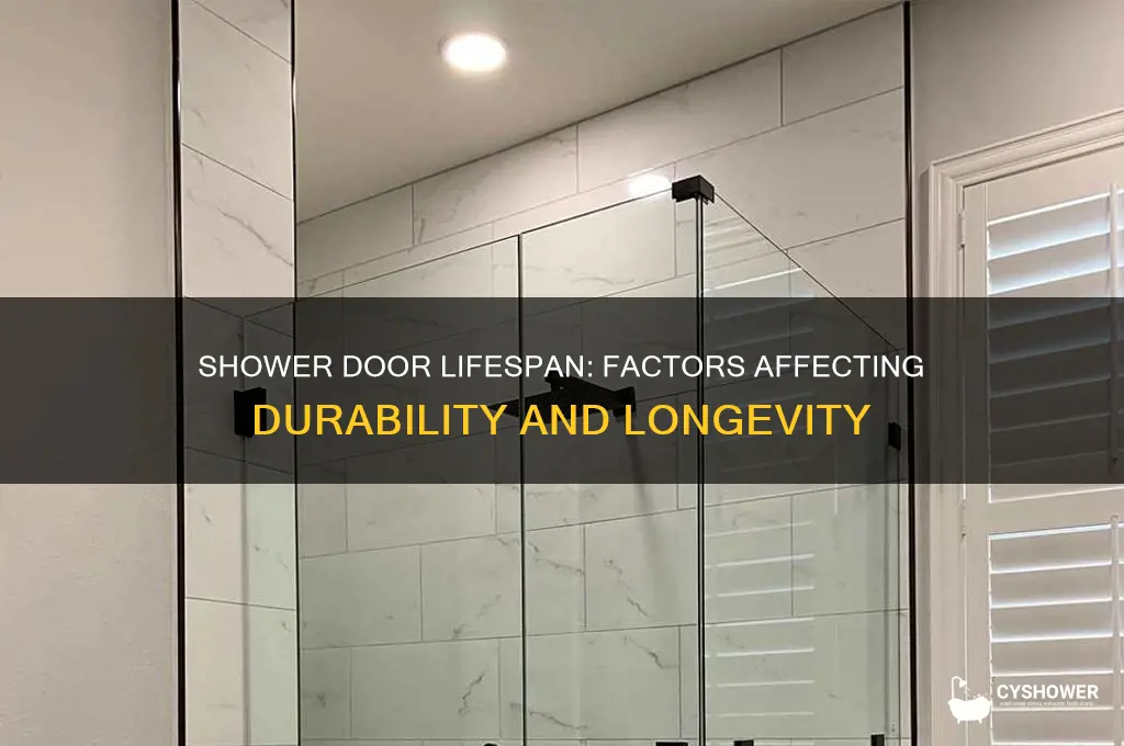 how long do shower doors last