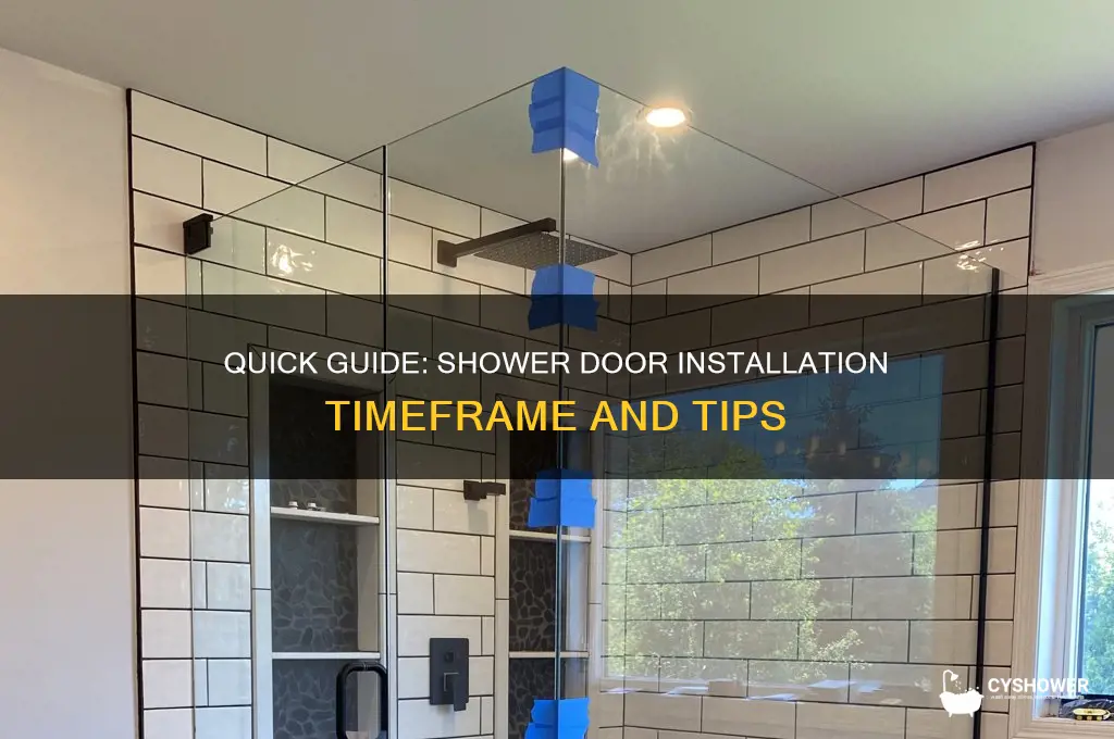 how long does a shower door install take