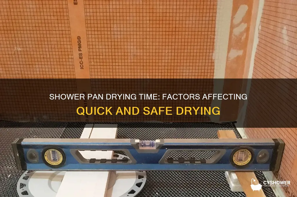 how long does a shower pan take to dry