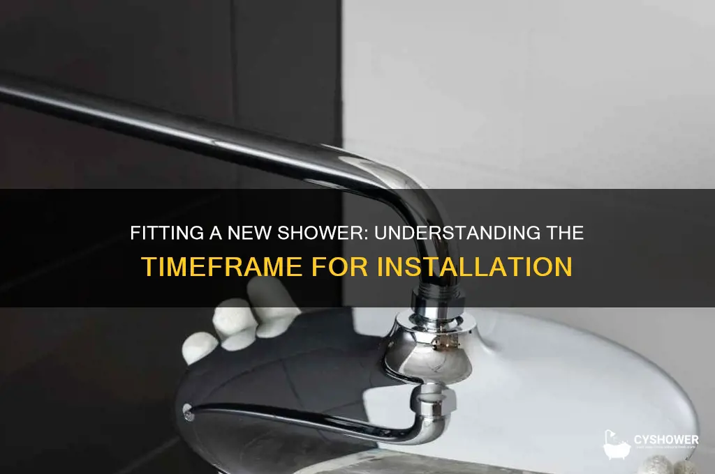 how long does it take to fit a new shower