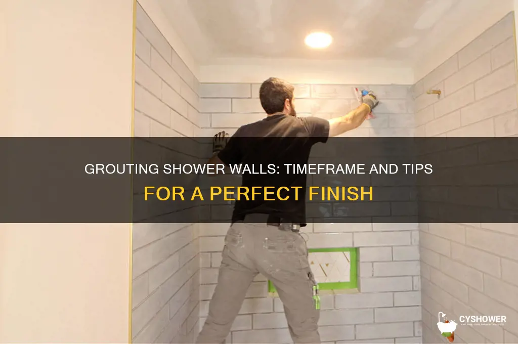 how long does it take to grout a shower wall