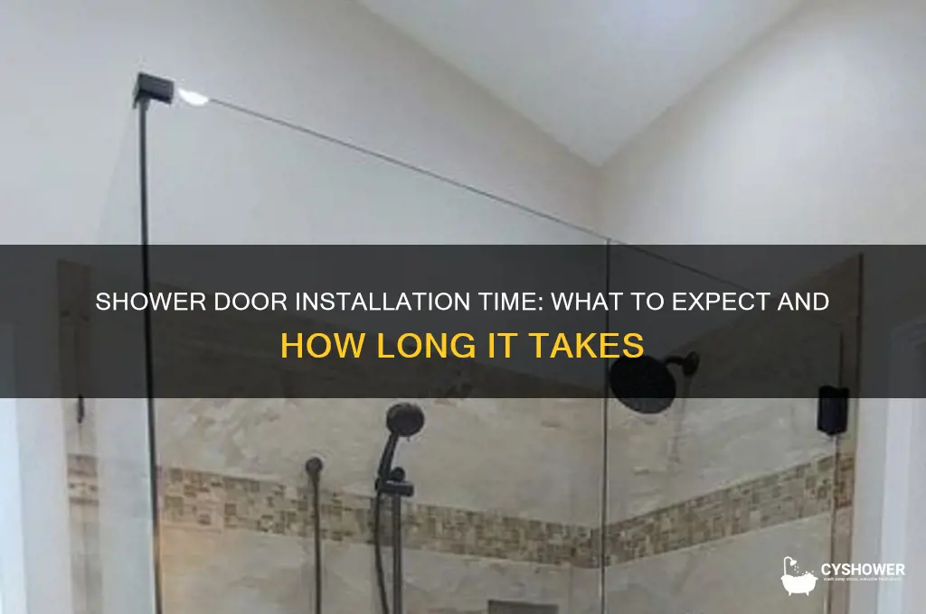how long does it take to install a shower door