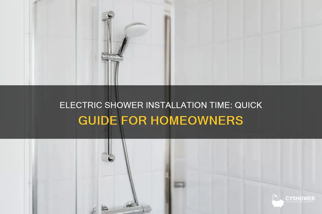 how long does it take to install an electric shower