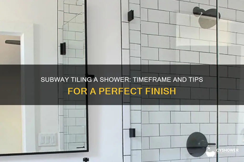 how long does it take to subway tile a shower