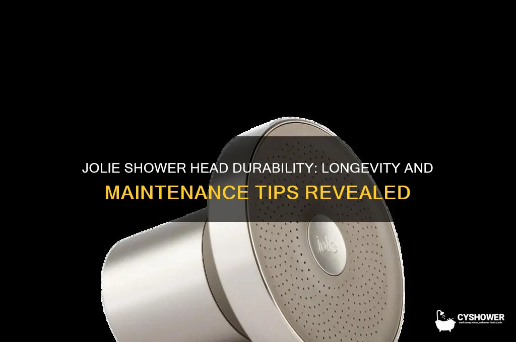how long does jolie shower head last