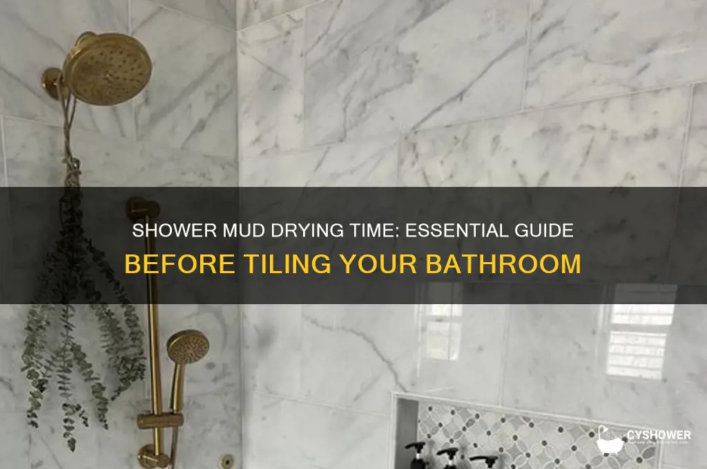 how long does shower mud take to dry before tiling