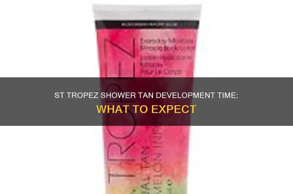 how long does st tropez shower tan take to develop