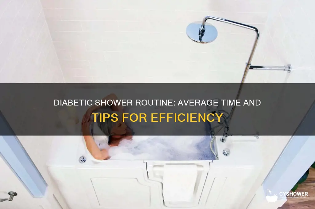 how long does the average diabetic take to shower