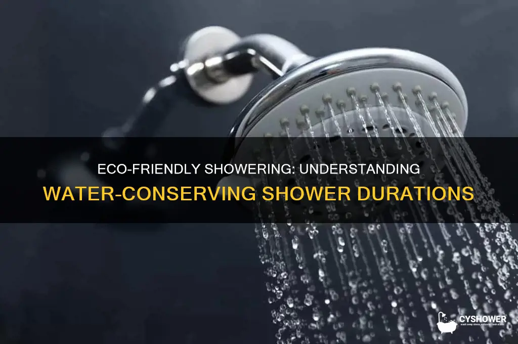 how long is a water conserving shower