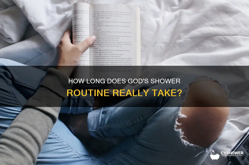 how long it take god to shower