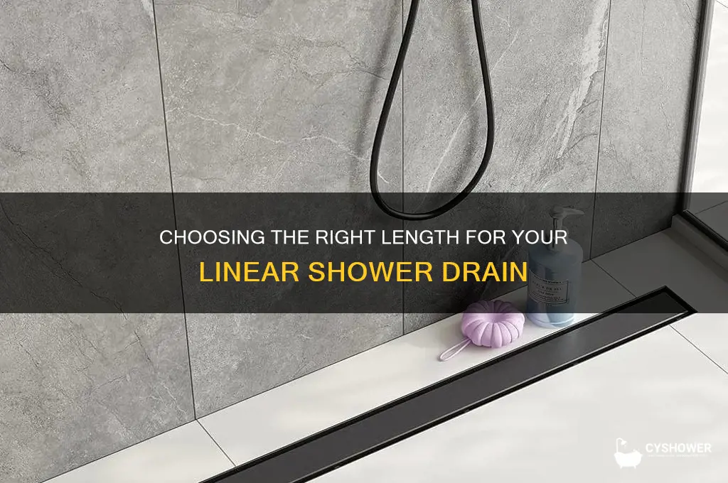 how long should a linear shower drain be