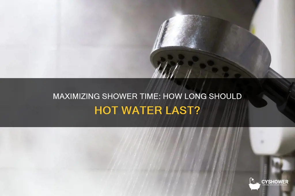 how long should hot water last in shower