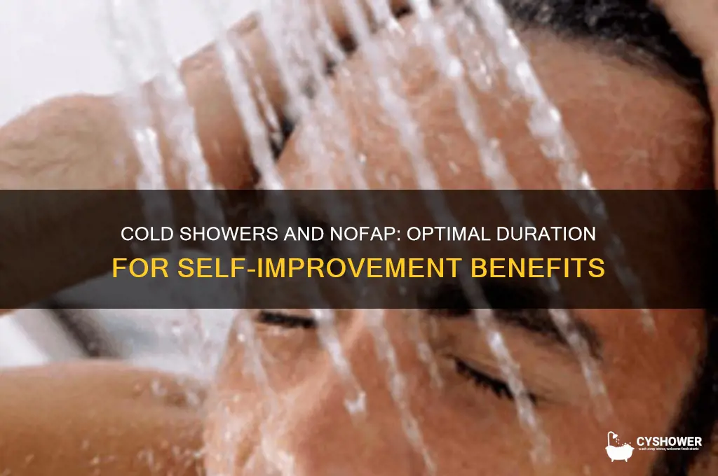 how long should i take a cold shower no fap