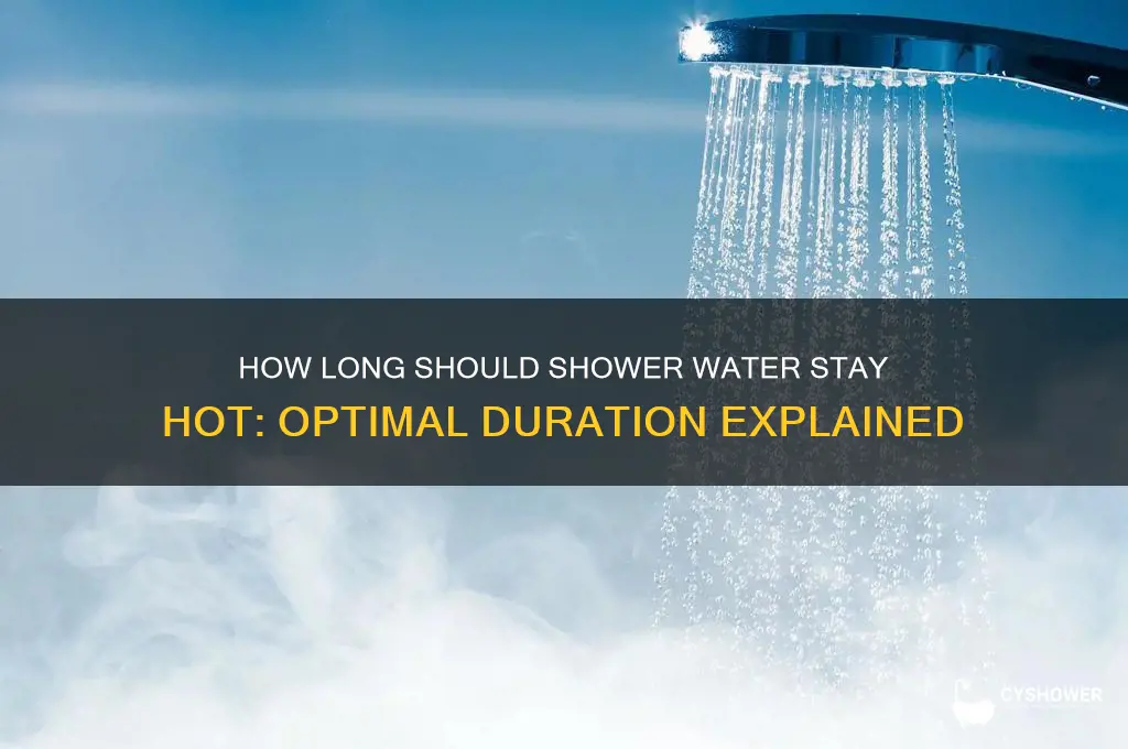 how long should shower water stay hot