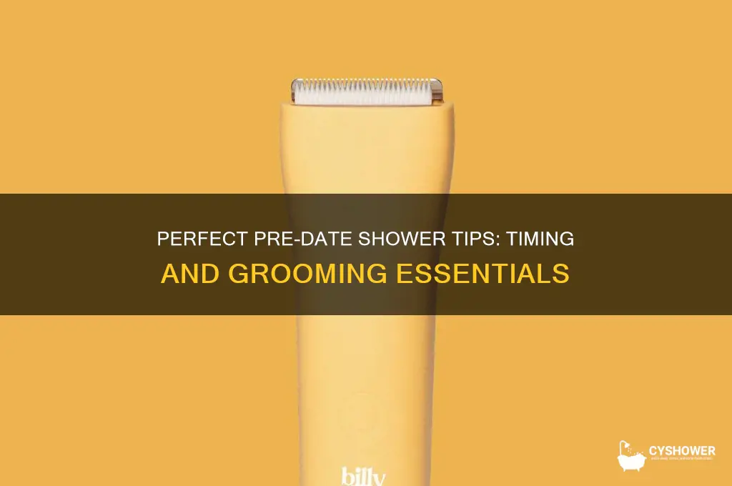 how long should you take a shower before a date