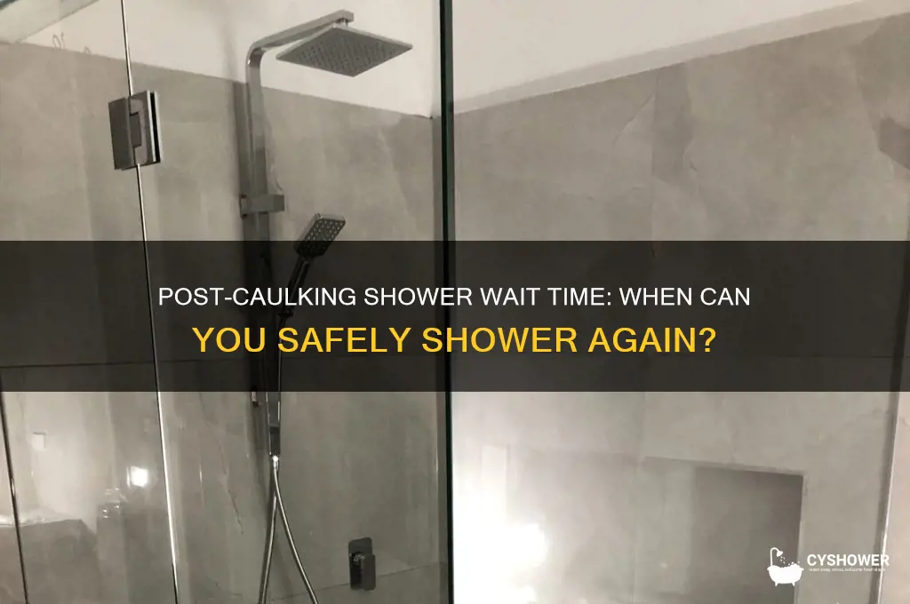 how long till i can take a shower after caulking