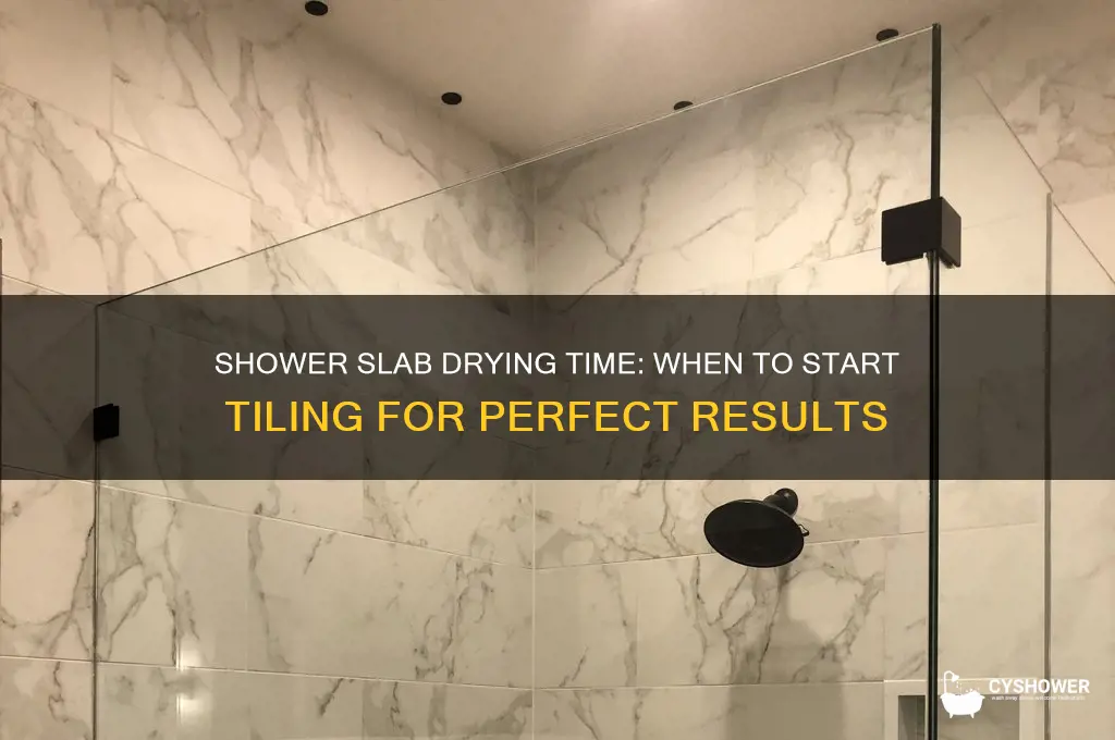 how long to let a shower slab dry before tile
