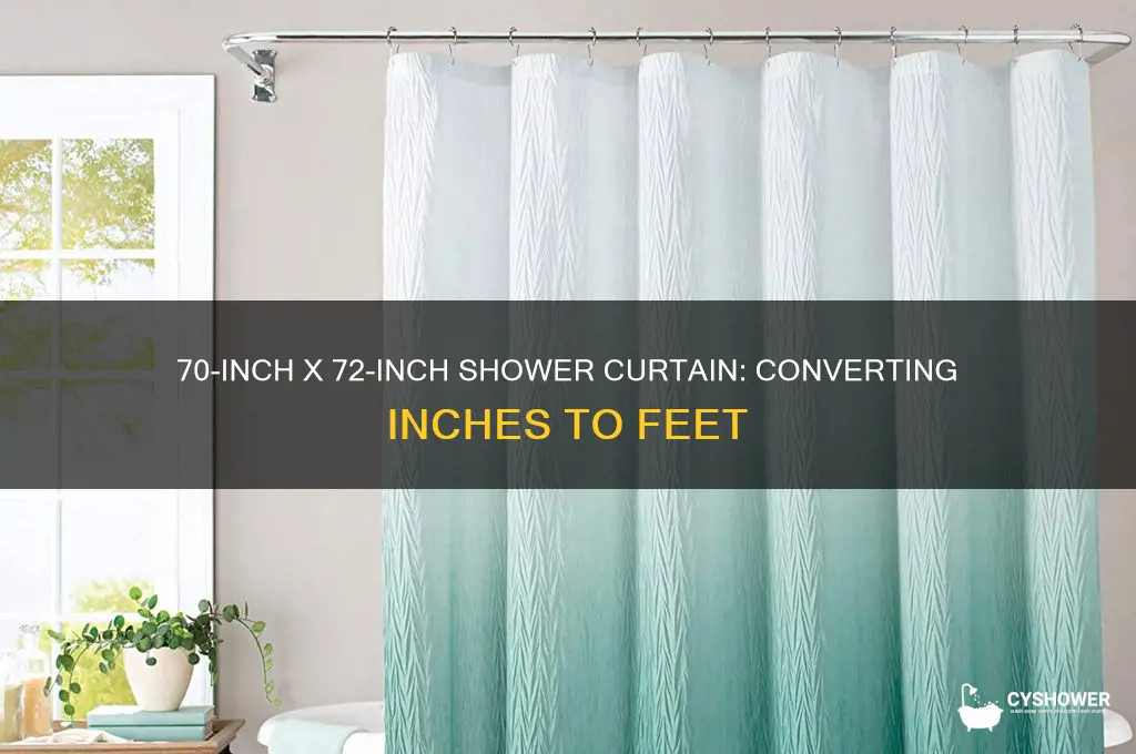 how mant feet is 70-inch x 72-inch shower curtain