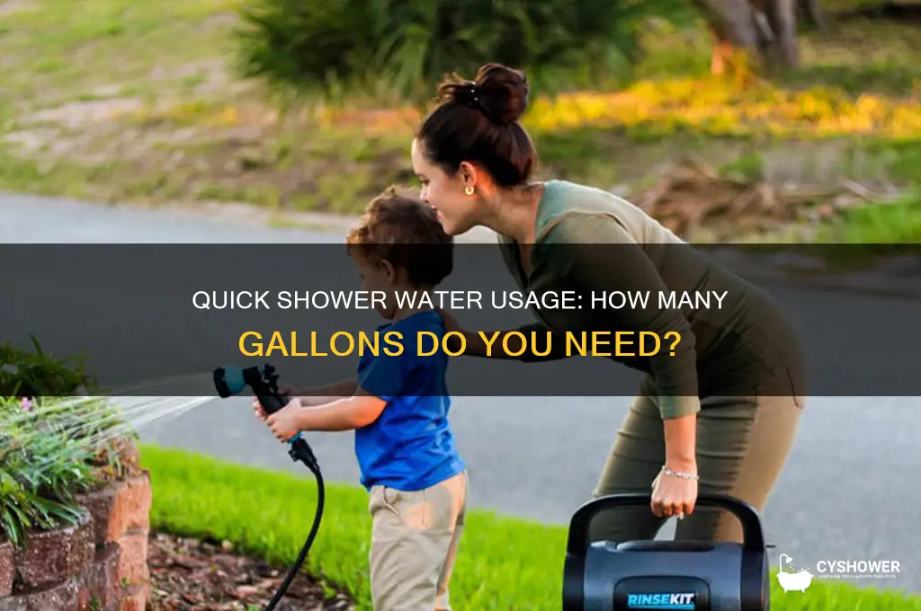 how many gallons of water to take a quick shower