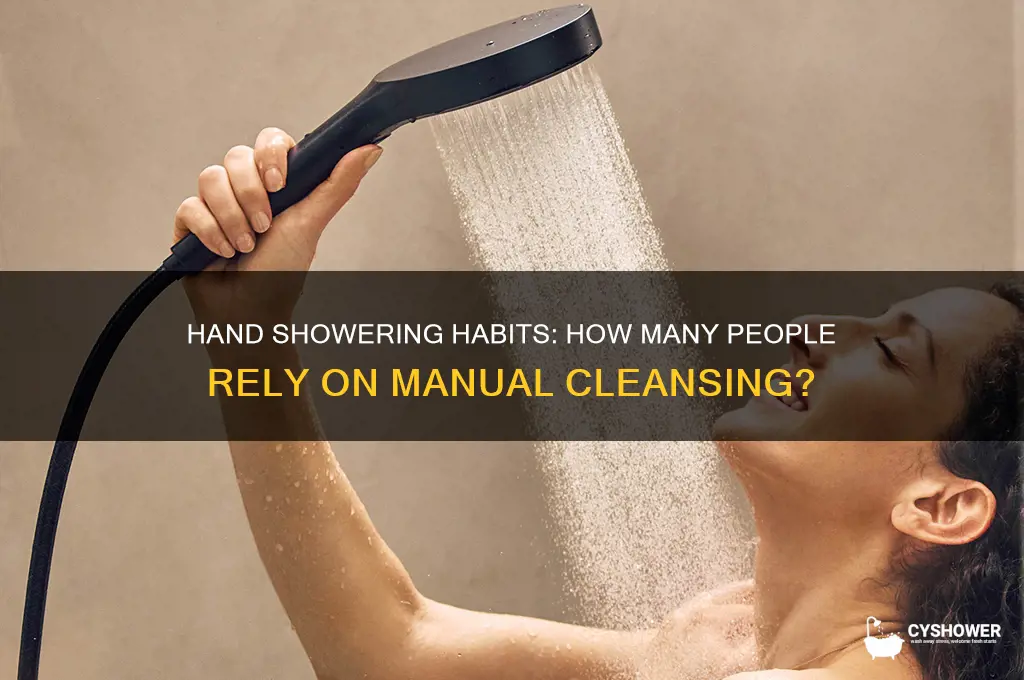 how many people take a shower using their hands