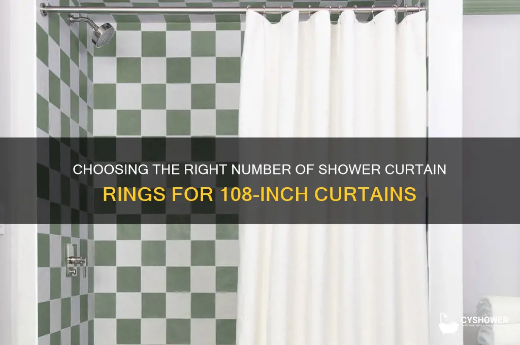 how many shower curtain rings for a 108 in