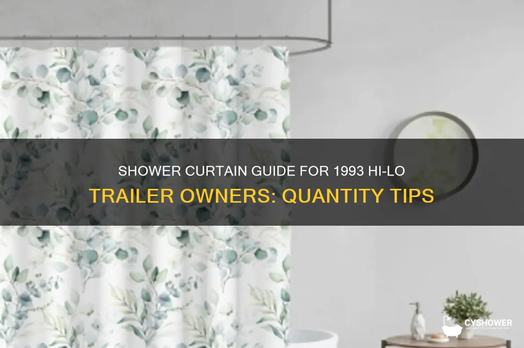 how many shower curtains for a 1993 hi lo trailer