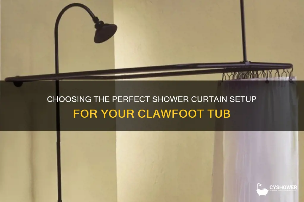 how many shower curtains for a clawfoot tub