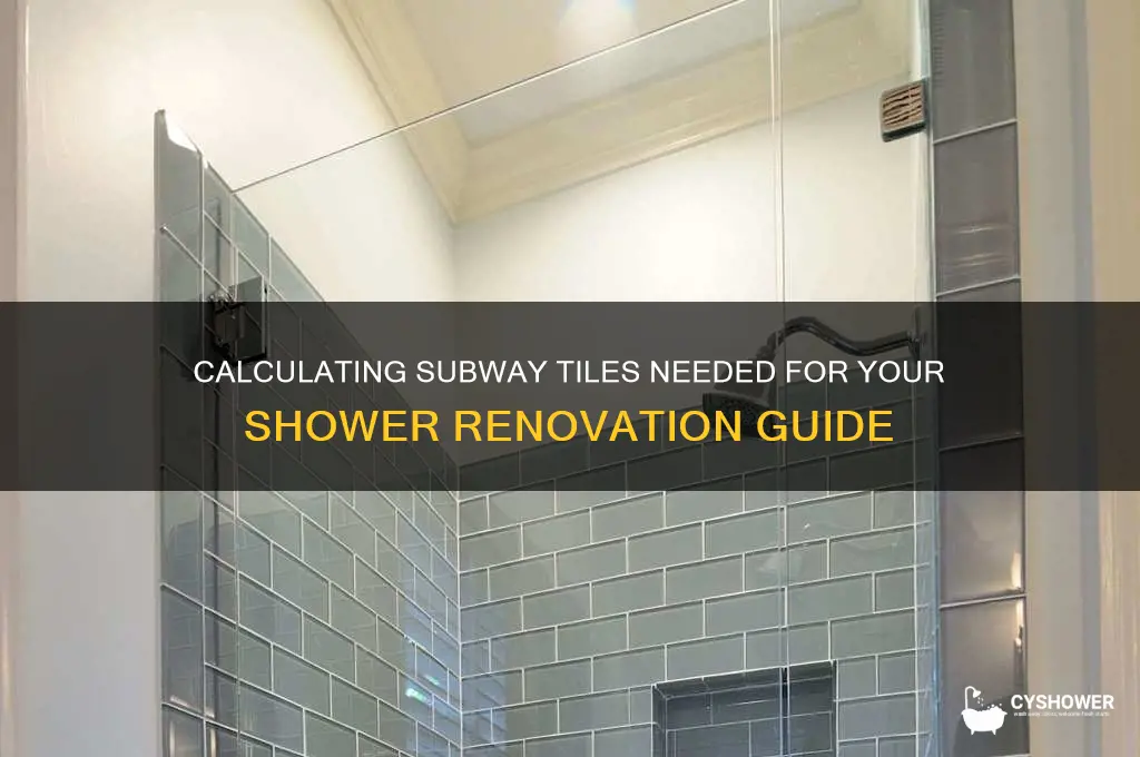 how many subway tiles for a shower