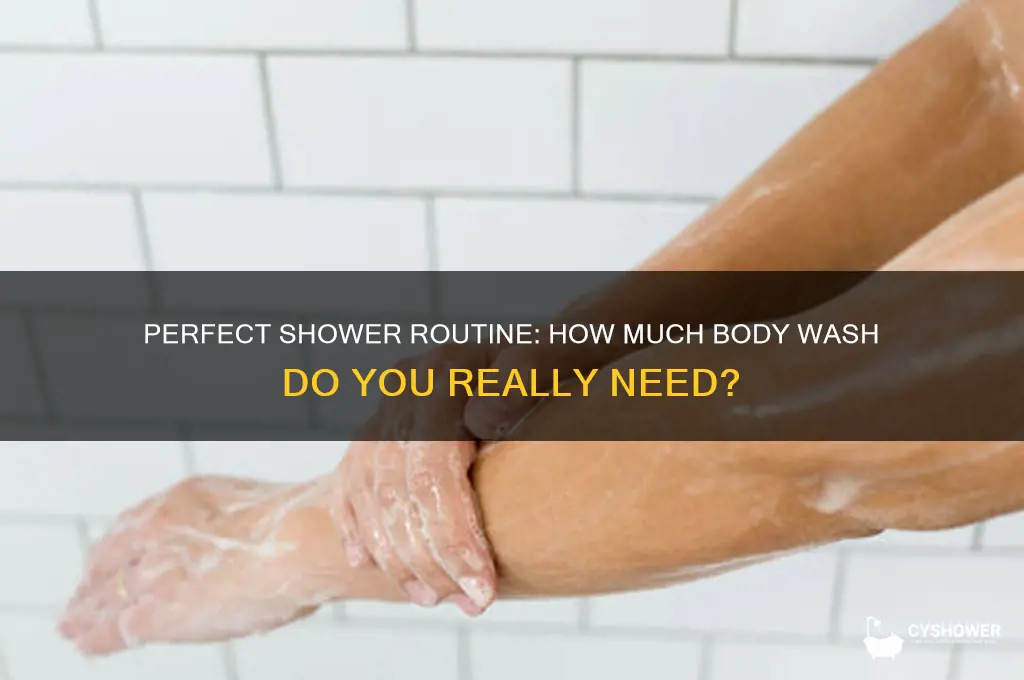 how much bodwash to take a shower