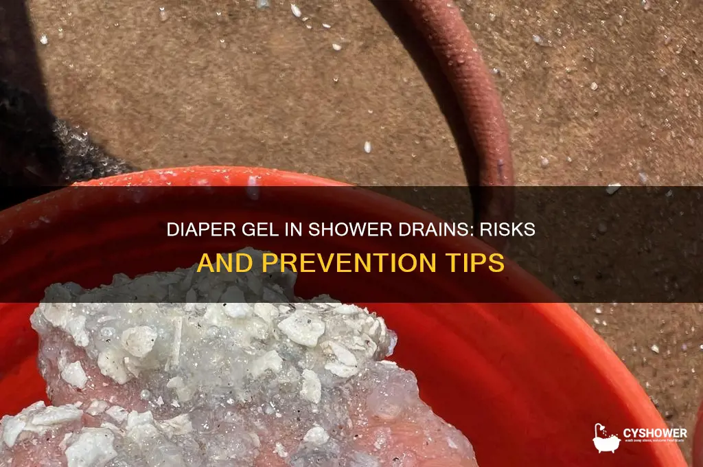 how much diaper gel will break a shower drain