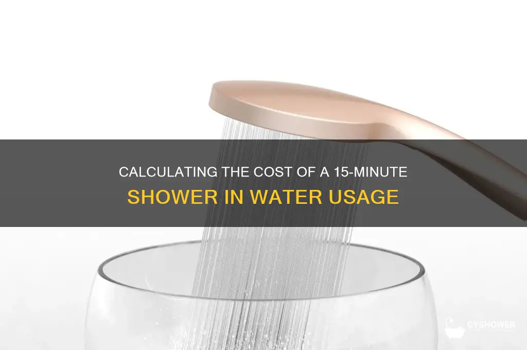 how much does a 15 min shower cost in water