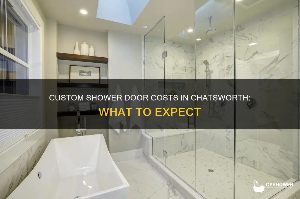 how much does a custom shower door cost chatsworth