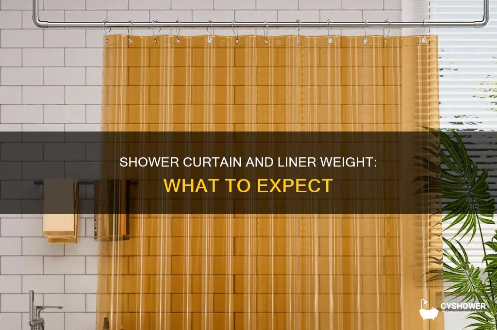 how much does a shower curtain and liner weigh