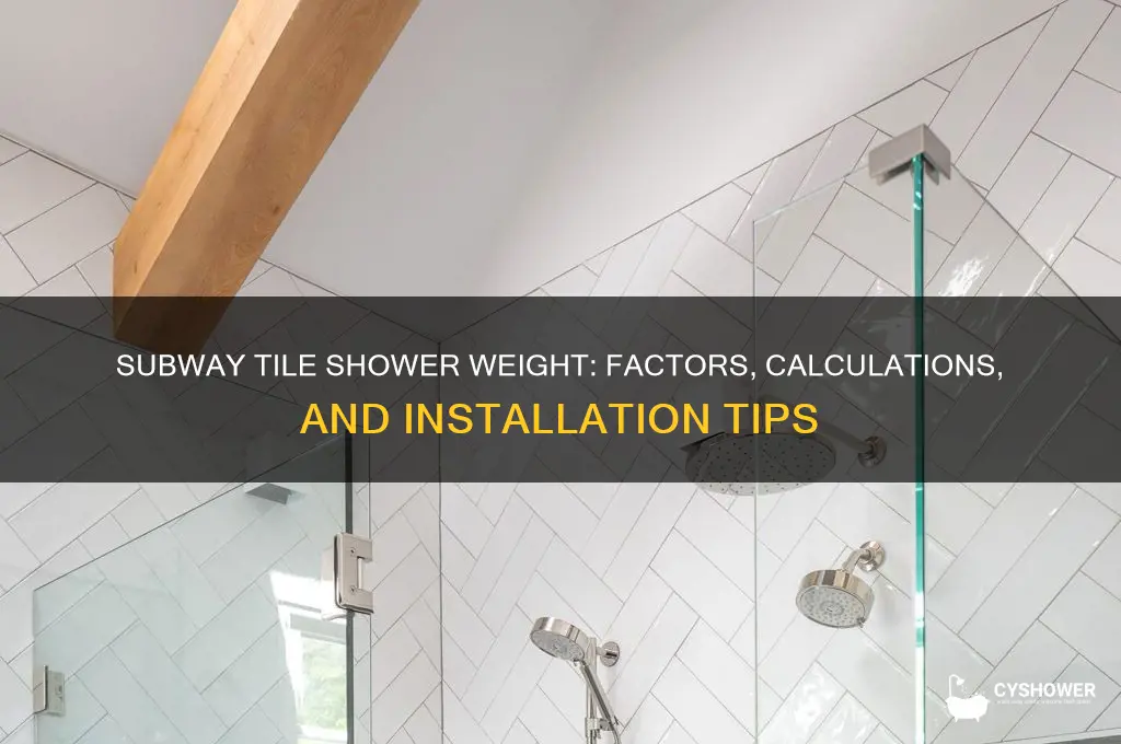 how much does a subway tile shower weigh