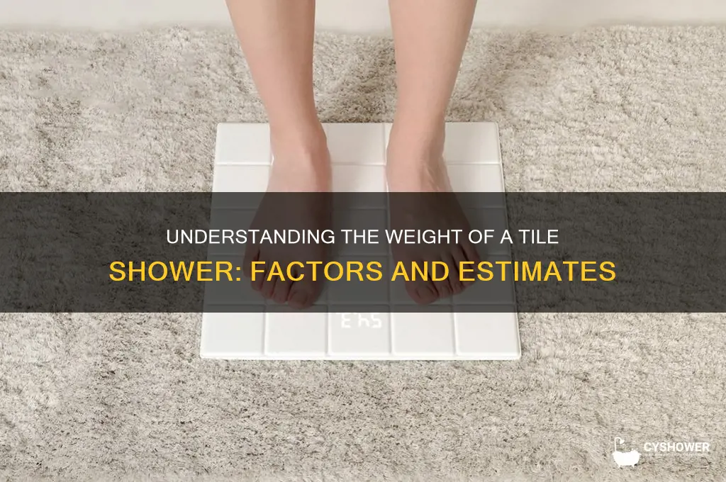 how much does a tile shower weigh